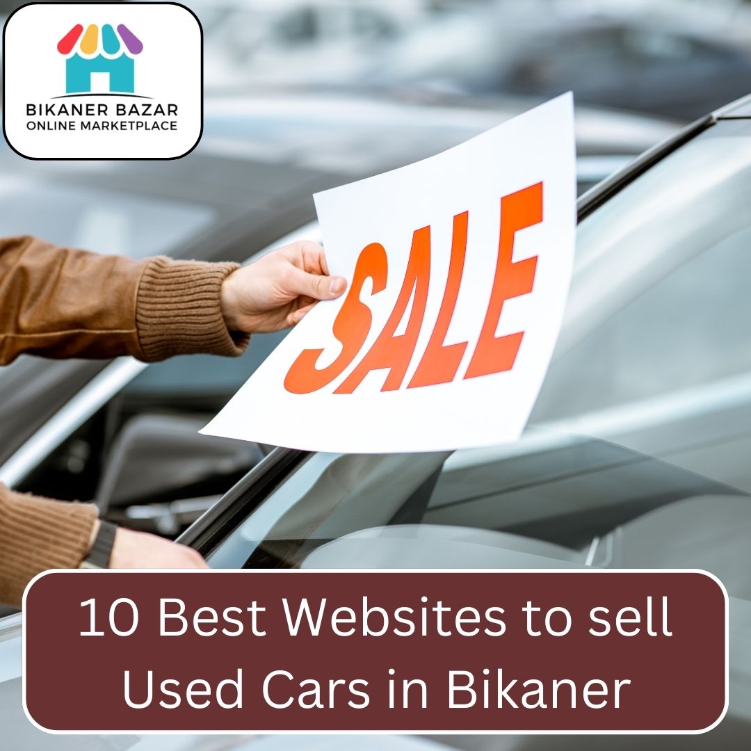 10 Best Websites to Sell Used Cars in Bikaner