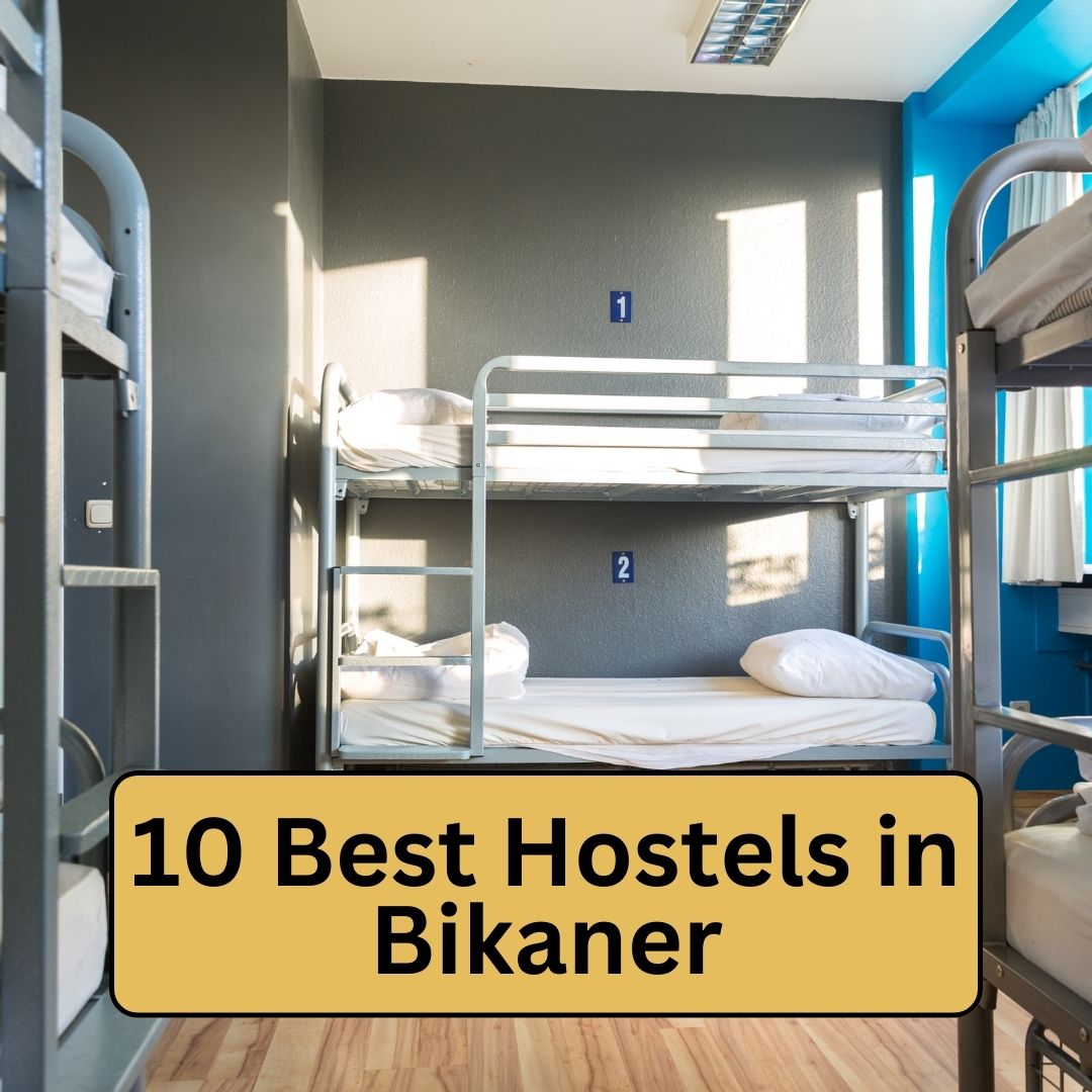 10 Best Hostels in Bikaner