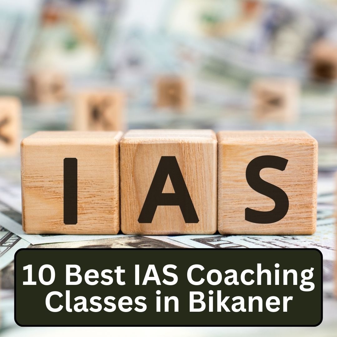 10 Best IAS Coaching Classes in Bikaner