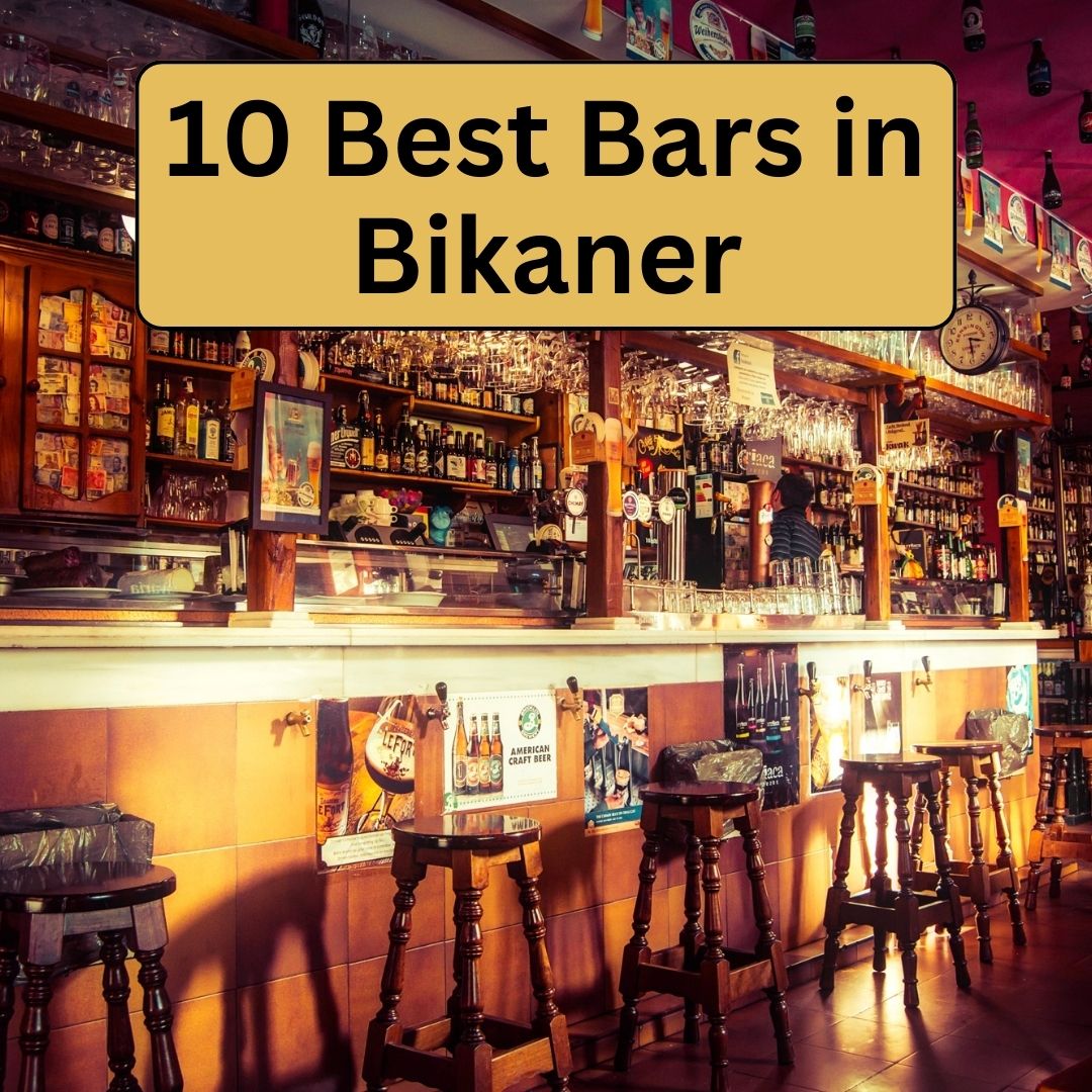 10 Best Bars in Bikaner