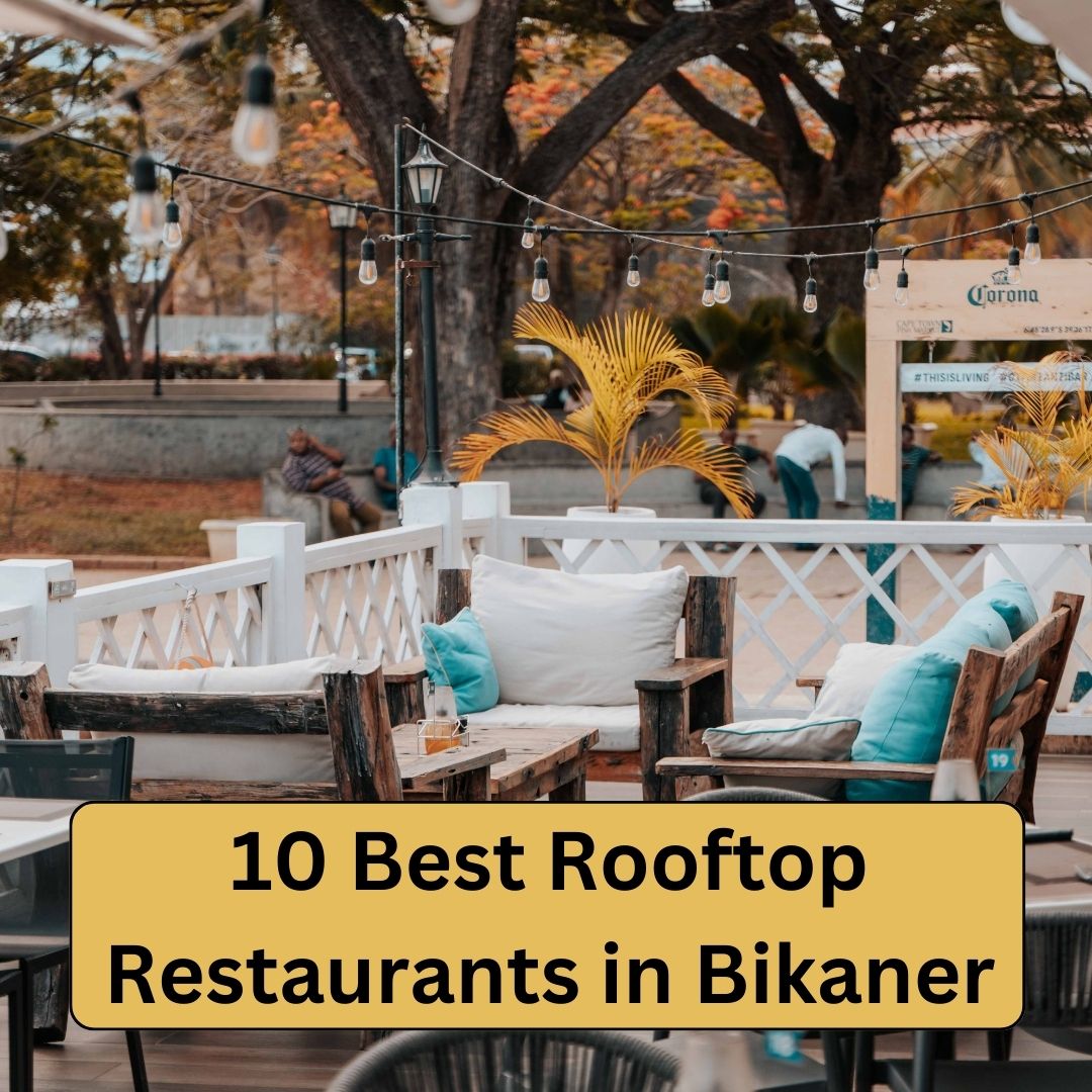 10 Best Rooftop Restaurants in Bikaner
