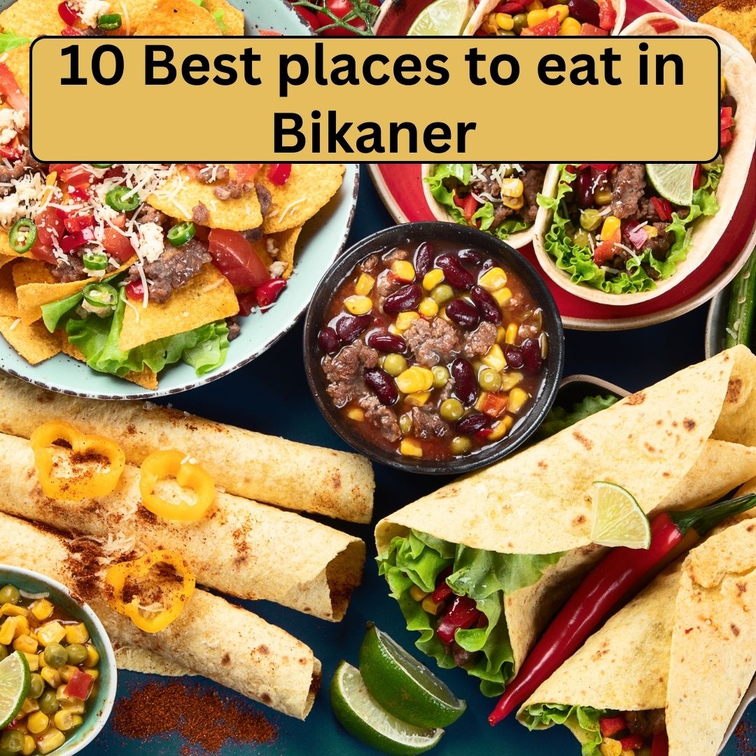 10 Best places to eat in Bikaner