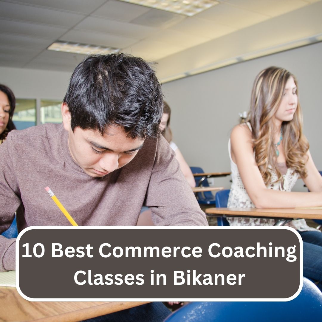 10 Best Commerce Coaching Classes in Bikaner