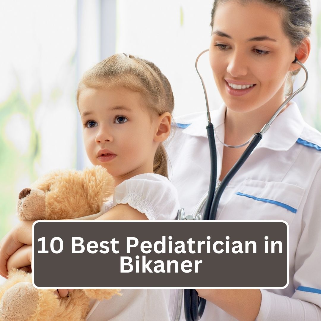 10 Best Pediatrician in Bikaner